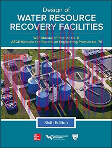 [PDF]Design of Water Resource Recovery Facilities, Manual of Practice No.8, Sixth Edition