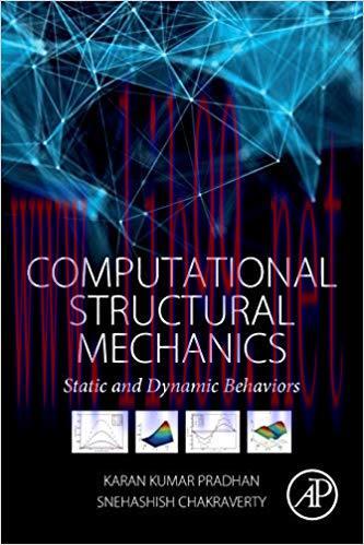 [PDF]Computational Structural Mechanics: Static and Dynamic Behaviors