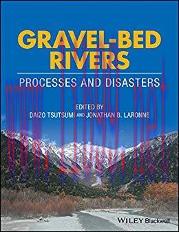 [PDF]Gravel-Bed Rivers: Process and Disasters