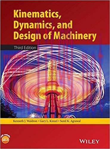 [PDF]Kinematics, Dynamics, and Design of Machinery