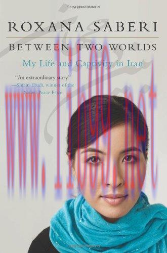 [FOX-Ebook]Between Two Worlds: My Life and Captivity in Iran