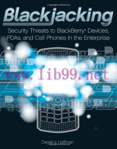 [FOX-Ebook]Blackjacking: Security Threats to BlackBerry Devices, PDAs, and Cell Phones in the Enterprise