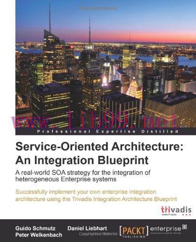 [FOX-Ebook]Service Oriented Architecture: An Integration Blueprint