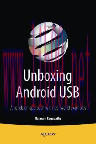 [FOX-Ebook]Unboxing Android USB: A hands on approach with real world examples