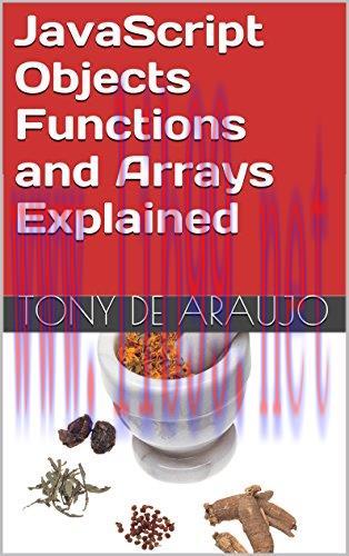 [FOX-Ebook]JavaScript Objects Functions and Arrays Explained, 2nd Edition
