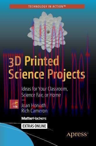 [FOX-Ebook]3D Printed Science Projects: Ideas for your classroom, science fair or home