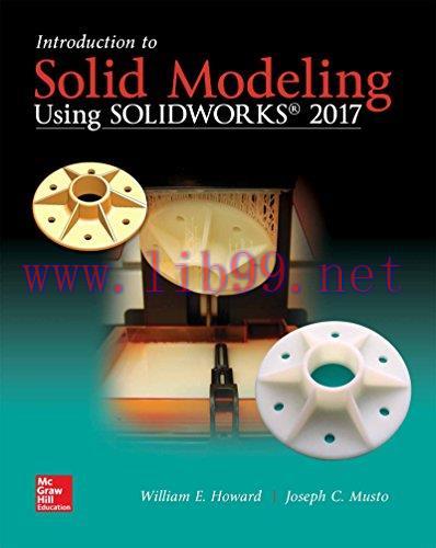 [FOX-Ebook]Introduction to Solid Modeling Using SolidWorks 2017, 13th Edition