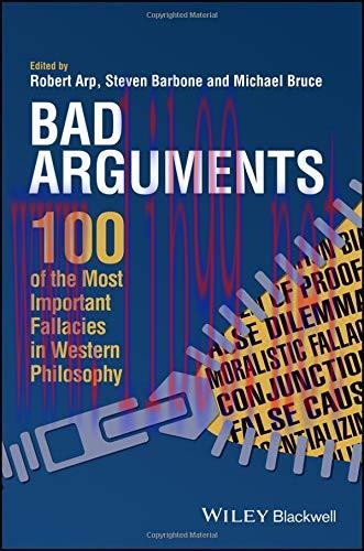 [FOX-Ebook]Bad Arguments: 100 of the Most Important Fallacies in Western Philosophy