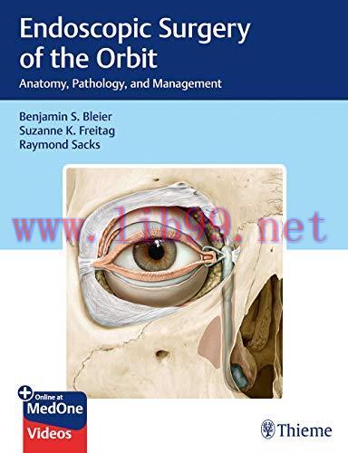 [FOX-Ebook]Endoscopic Surgery of the Orbit: Anatomy, Pathology, and Management