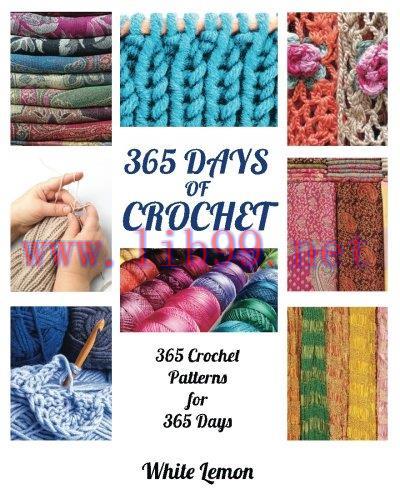 [FOX-Ebook]Crochet: 365 Days of Crochet: 365 Crochet Patterns for 365 Days