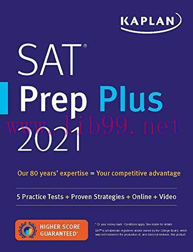 [FOX-Ebook]SAT Prep Plus 2021: 5 Practice Tests + Proven Strategies + Online + Video (Kaplan Test Prep)