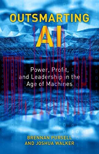 [FOX-Ebook]Outsmarting AI: Power, Profit, and Leadership in the Age of Machines