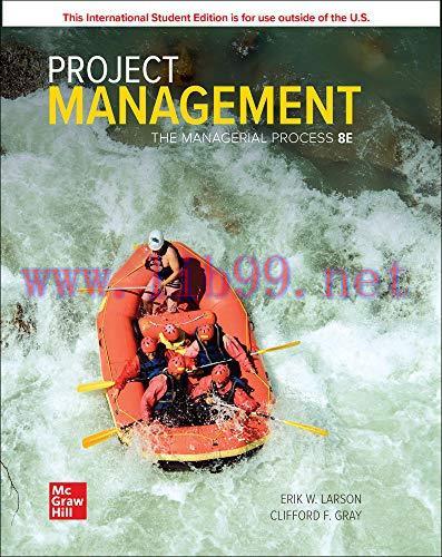 [FOX-Ebook]Project Management: The Managerial Process, 8th Edition