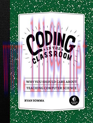 [FOX-Ebook]Coding in the Classroom: Why You Should Care About Teaching Computer Science