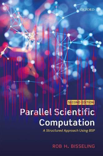 [FOX-Ebook]Parallel Scientific Computation: A Structured Approach Using BSP, 2nd Edition