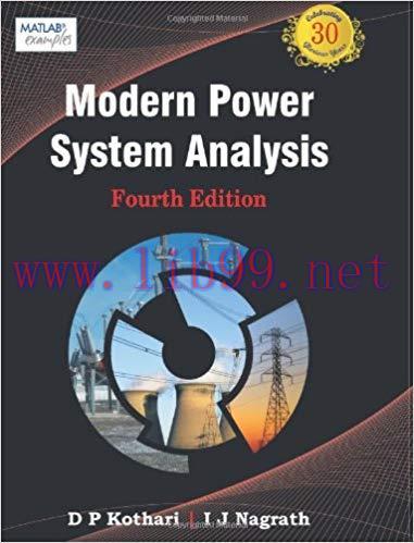 [PDF]Modern Power System Analysis, 4th Edition [D P Kothari]