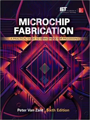 [PDF]Microchip Fabrication: A Practical Guide to Semiconductor Processing, 6th Edition