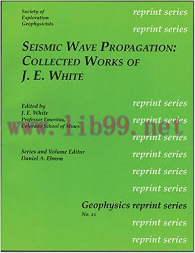 [PDF]Seismic Wave Propagation Collected Works of J. E. White