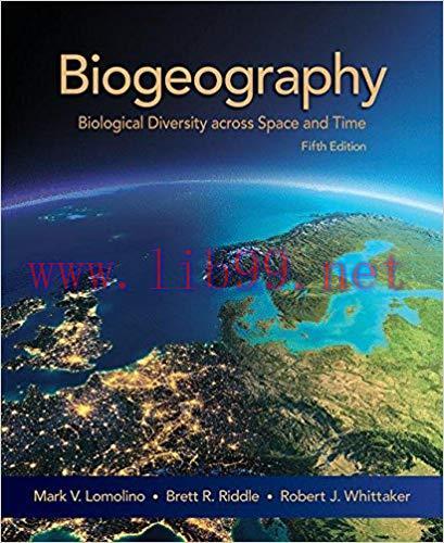 [PDF]Biogeography, 5th Edition [Mark V. Lomolino]