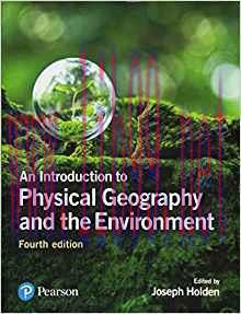 [PDF]An Introduction to Physical Geography and the Environment, 4th Edition