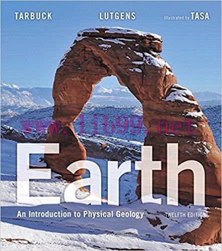 [PDF]Earth An Introduction to Physical Geology, 12th Edition [Edward J. Tarbuck]