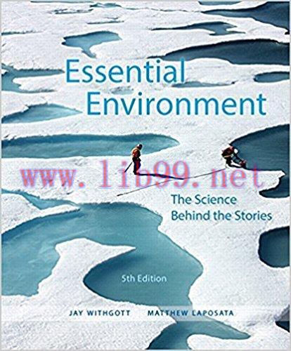 [PDF]Essential Environment: The Science Behind the Stories (5th Edition) Jay H. Withgott