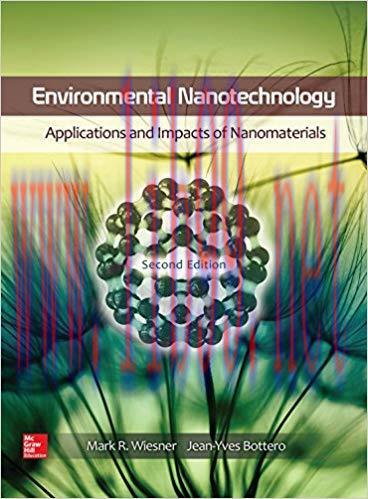 [PDF]Environmental Nanotechnology: Applications and Impacts of Nanomaterials, 2nd Edition