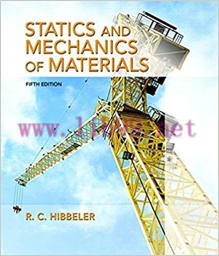 [PDF]Statics and Mechanics of Materials 5th Edition [R.C.Hibbeler]