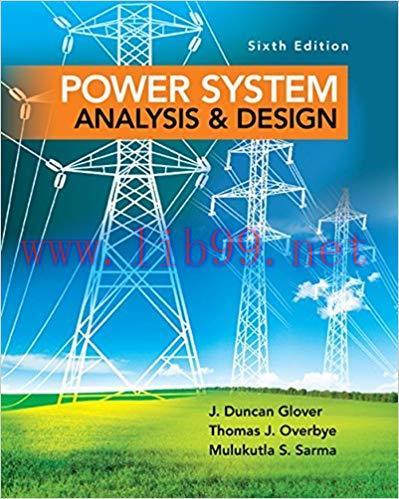 [PDF]Power System Analysis and Design, 6th Edition [J. Duncan Glover]