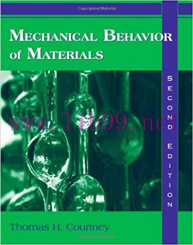 [PDF]Mechanical Behavior of Materials, 2nd Edition [Thomas H. Courtney]