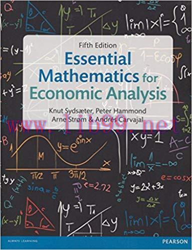 [PDF]Essential Mathematics for Economic Analysis, 5th Edition [Knut Sydsater] + EPub