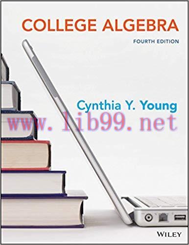 [PDF]College Algebra, 4th Edition [Cynthia Y. Young]