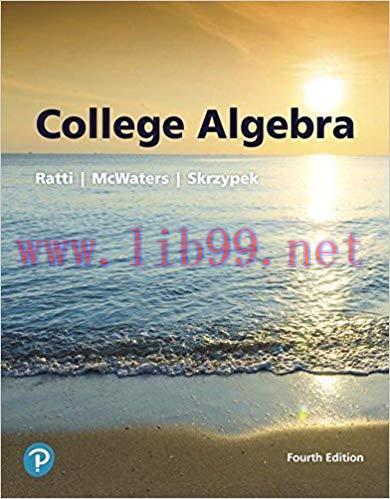 [PDF]College Algebra (All-Inclusive), 4th Edition [J. S. Ratti]