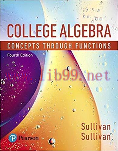 [PDF]College Algebra - CONCEPTS THROUGH FUNCTIONS, 4th Edition [Michael Sullivan]