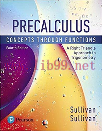 [PDF]Precalculus: Concepts Through Functions (A Right Triangle Approach To Trigonometry), 4th Edition