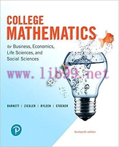 [PDF]College Mathematics for Business, Economics, Life Sciences, and Social Sciences, 14th Edition