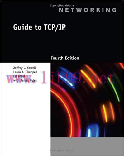 [PDF]Guide to TCP-IP (Networking (Course Technology)), 4th Edition