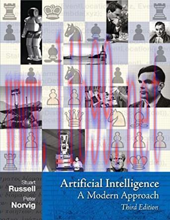 [PDF]Artificial Intelligence: A Modern Approach, 3rd Global Edition [Stuart J. Russell]