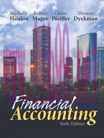[PDF]Financial Accounting, 6th Edition [Hanlon, Magee, Pfeiffer, Dyckman]
