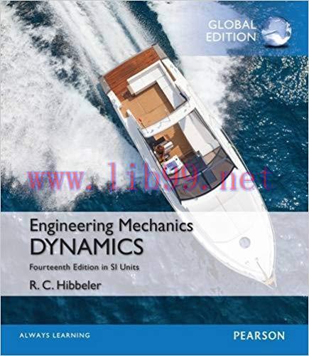 [PDF]Engineering Mechanics - Dynamics in SI Units 14th Global Edition[Russell Hibbeler]