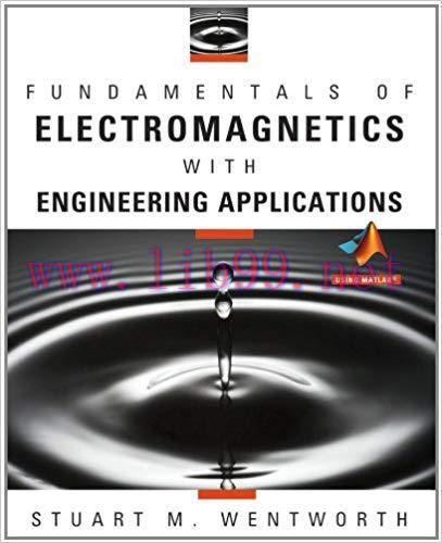 [PDF]Fundamentals of Electromagnetics with Engineering Applications