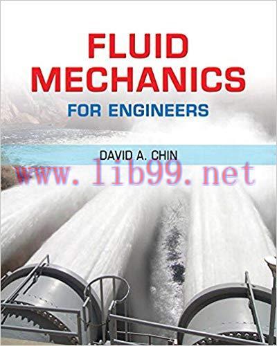 [PDF]Fluid Mechanics for Engineers [David A. Chin]