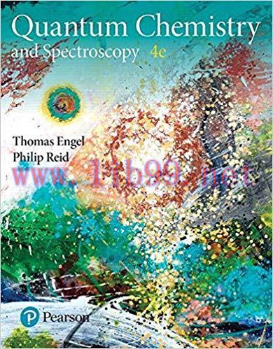 [PDF]Quantum Chemistry and Spectroscopy [Thomas Engel], 4th Edition