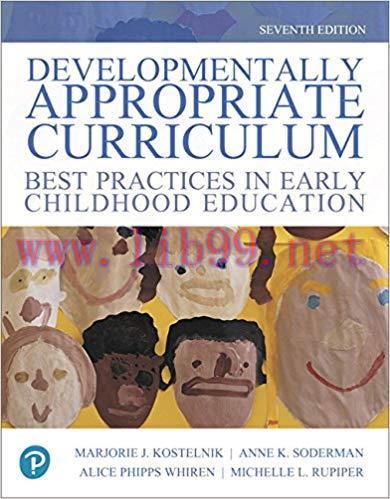 [PDF]Developmentally Appropriate Curriculum, 7th Edition [Marjorie J. Kostelnik]
