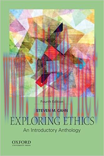 [PDF]Exploring Ethics: An Introductory Anthology 4th Edition