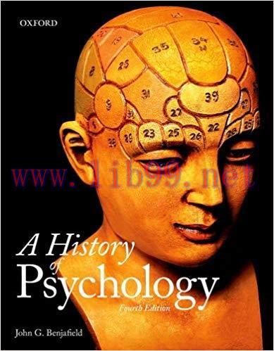 [PDF]A History of Psychology, 4th Edition [John G. Benjafield]