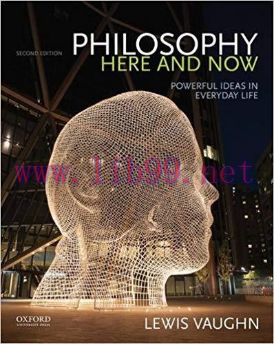 [PDF]Philosophy Here and Now - Powerful Ideas in Everyday Life 2nd Edition