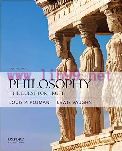 [PDF]Philosophy: The Quest for Truth, 10th Edition [Louis P. Pojman]