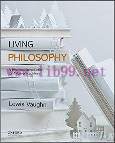[PDF]Living Philosophy: A Historical Introduction to Philosophical Ideas 2nd Edition