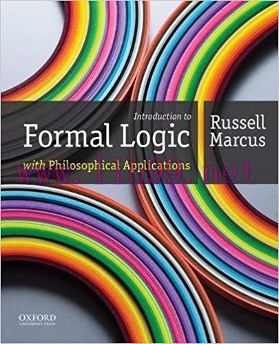 [PDF]Introduction to Formal Logic with Philosophical Applications [RUSSELL MARCUS]